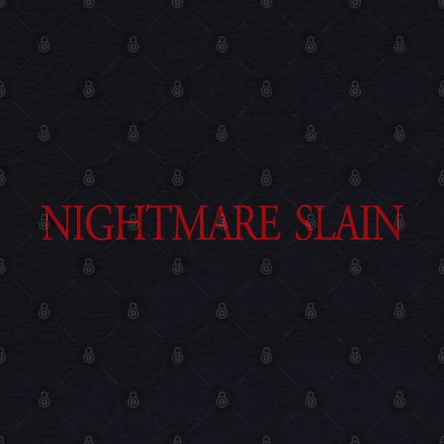 Nightmare Slain by Phox